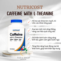 Nutricost Caffeine With L-Theanine 100mg - Viên uống hỗ trợ trí nhớ, giúp tỉnh táo và tập trung, giảm stress 240 viên