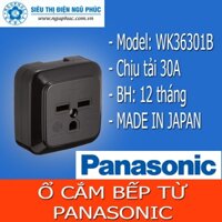 Ổ cắm bếp từ nhật panasonic WK36301B