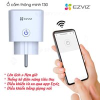 Ổ cắm thông minh Ezviz T30 điều khiển bằng giọng nói có báo cáo mức tiêu thụ điện năng của các thiết bị điện