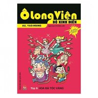 Ô Long Viện - Bộ Kinh Điển - Tập 3: Hoa Đà Tóc Vàng (Tái Bản 2018)