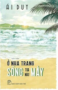 Ở Nha Trang Sóng Tựa Như Mây