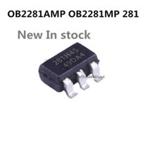 OB2281AMP gốc 5 cái/OB2281MP 281 SOT23-6