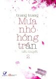 Mưa nhỏ hồng trần (T2) - Trang Trang