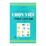 Chọn việc theo lịch âm