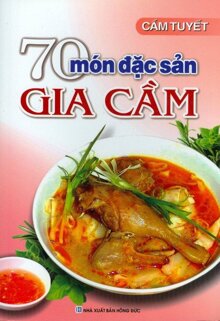 70 Món Đặc Sản Gia Cầm