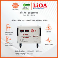 Ổn Áp LiOA 1 Pha SH-25000II 25kVA 25000VA. Điện Áp Vào 150V÷250V, Điện Áp Ra 220V÷110V. Bh 3 năm