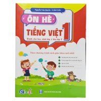 Ôn hè tiếng việt 1,dành cho học sinh lớp 1 lên lớp 2 theo chương trình sách giáo khoa mới nhất