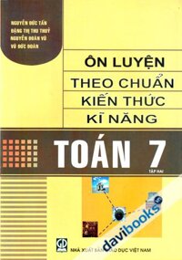 Ôn Luyện Theo Chuẩn Kiến Thức Kĩ Năng Toán 7 Tập Hai