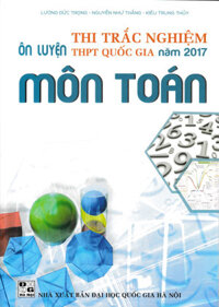 Ôn Luyện Thi Trắc Nghiệm THPT Quốc Gia Môn Toán 2017