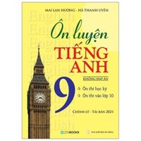 Ôn luyện Tiếng Anh 9 - Zenbooks - Không đáp án