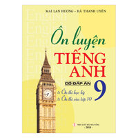 Ôn Luyện Tiếng Anh 9 Có Đáp Án