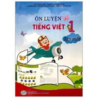 Ôn Luyện Tiếng Việt 1 - Tập 1