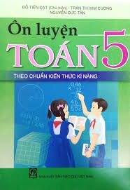 Ôn Luyện Toán Lớp 5 Theo Chuẩn Kiến Thức Kĩ Năng