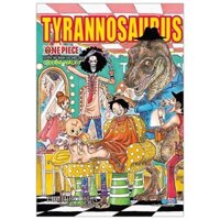 One Piece Color Walk Tyrannosaurus - Tuyển Tập Tranh Ellchiro Oda - Tập 7