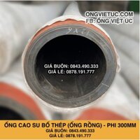 Ống cao su lõi thép đầu đỏ Việt Úc Phi 300mm Cây 6 mét - Ống rồng hút cát chính hãng THT