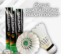 Ống Cầu Lông Thành Công 77, Quả Cầu Lông Hàng Chính Hãng Tiêu Chuẩn Thi Đấu Siêu Bền Giá Rẻ Chịu Va Đập Tốt