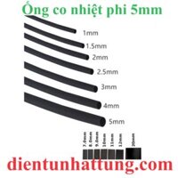 ỐNG CO NHIỆT PHI 5MM, DÂY (GEN) CO NHIỆT 1 MÉT