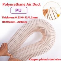 Ống dẫn khí Polyurethane PU trong suốt 1M ID102mm ~ 200mm Ống thép mạ đồng Ống hút bụi PU trong suốt Độ dày 0,63 / 0,93 / 1,2mm