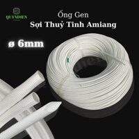 Ống gen sợi thuỷ tinh AMIANG Loại tốt - Size 6mm