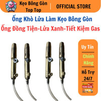 Ống khò lửa làm kẹo bông gòn.