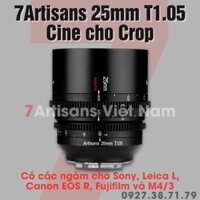 Ống kính 7Artisans 25mm T1.05 - Cine Lens cho Crop APS-C dành cho Fujfilm, Sony, Leica L, M4/3 và Canon EOS R
