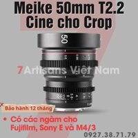 Ống Kính Meike 50mm T2.2 Cine Lens cho M4/3 Olympus/Panasonic/Lumix/BlackMagic , Sony và Fujifilm