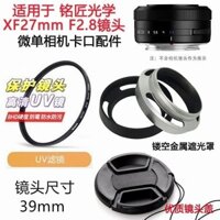 Ống kính quang học Craftsman XF 27mm F2.8 nổi tiếng với nắp Fuji, Ống kính cực tím 39mm.
