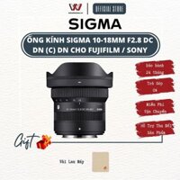 Ống kính Sigma 10-18mm F2.8 DC DN (C) l 1018 f2.8 l 10-18 l 1018mm - Hàng Chính Hãng