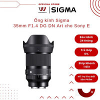 Ống kính Sigma 35mm F1.4 DG DN Art cho Sony E