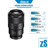 Ống Kính Sony FE 90mm f2.8 Macro G OSS Hàng Chính Hãng