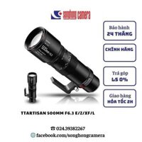 Ống kính tele TTartisan 500mm f6.3 Nikon Z (Chính Hãng)