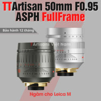 Ống kính TTArtisan 50mm F0.95 ASPH FullFrame - Lens chụp chân dung xóa phông mù mịt cho cho Leica M
