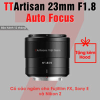 Ống kính TTArtisan AF 23mm F1.8 Auto Focus - Lens góc rộng đa dụng lấy nét tự động dành cho Fujfilm X, Sony E và Nikon Z