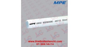 Ống luồn MPE A9032