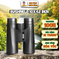 Ống Nhòm Đôi Bushnell 10x42 HD | Độ Phóng Đại 10x | Thấu Kính HD | Tầm Quan Sát 10.000m