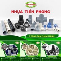 Ống nhựa tiền phong uPVC – PPR -HDPE