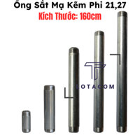 Ống Sắt Tròn Phi 21,27 Kích Thước 160cm Mạ Kẽm Tiện 2 Đầu Ren Taro Lotacom Decor