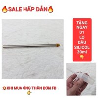 Ống Thân Bơm Tay Cao Áp 50mpa Tặng Kèm 01 Lọ Dầu Silicol