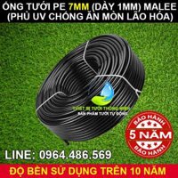 Ống tưới cây pe 7mm Malee (Mua lẻ 3.5k/mét, 100m giá 300k, 200m(1cuộn)giá 500K)(Ống tốt, có UV chống ăn mòn)(B/H 5 năm)