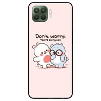 Ốp lưng dành cho Oppo A93 - F17 Pro mẫu Dont worry