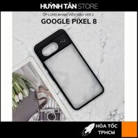 Ốp lưng google pixel 8 chống sốc chống vân tay NHÁM VIỀN MÀU VER 2 bảo vệ camera phụ kiện huỳnh tân store