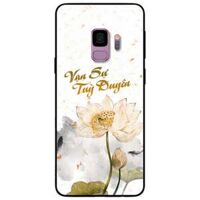 Ôp lưng in cho Samsung S9 Mâu Vạn Sự Tuỳ Duyên