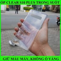 Ốp lưng S10 Plus clear cover trong suốt giữ màu máy, không ố vàng khi sử dụng