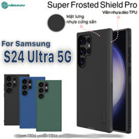 ỐP LƯNG SAMSUNG GALAXY S24 ULTRA 5G NILLKIN NHỰA CỨNG VIỀN DẺO - Super Frosted Shield Pro - CHÍNH HÃNG HÀNG CHUẨN