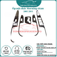 Ốp Nội Thất Xe Kia Morning 2012-2020, chất liệu Titan cao cấp số sàn, số tự động