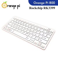 Orange Pi 800 chip lõi 6 RK3399 RAM 4GB LAN Gigabit với dual band Wifi 5 và Bluetooth 5.0