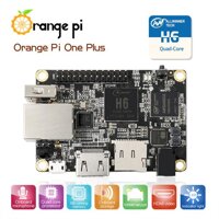 Orange Pi One Plus H6 1GB RAM Quadcore 64bits hỗ trợ Android 7