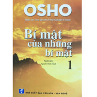 OSHO - Bí Mật Của Những Bí Mật Tập 1  Tái Bản