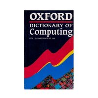 Oxford Dictionary Of Computing For Learners Of English