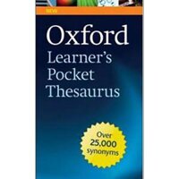 Oxford Learner s Pocket Thesaurus  A Compact Dictionary of Synonyms and Opposites